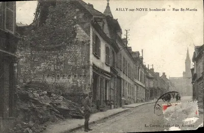 Bilhete postal antigo Ailly Sur Noye Bombarde Rue St Martin Militaria