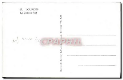 Lourdes — O Castelo-Forte — Edição P. Doucet, S. Place Névèzale - Lourdes — Verso