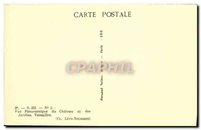 Vista Panoramica del Castello e dei Giardini. Versailles — Serie S.-III. N° 5 — Editore Lévy-Neurdein, Parigi — Verso