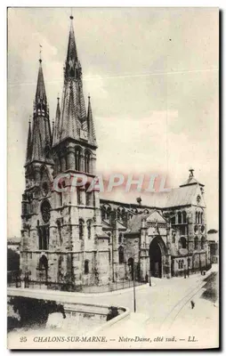 Chalons-sur-Marne — Nossa Senhora, lado sul — LL. — n°25