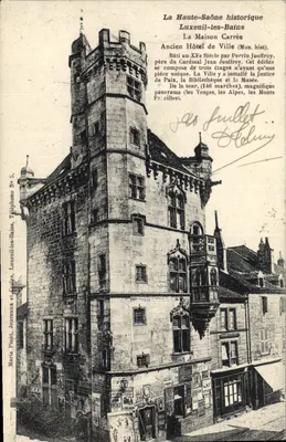 Histórica Alta-Saône — Luxeuil-les-Bains, Antigo Hotel de Ville (Mon. hist.) — Maria Pinot, Luxeuil-les-Bains, Telefone N° 5.