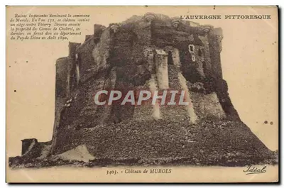 Castelo de Murols — Ruínas imponentes dominando a comunidade de Murols — Editor Ideal, n° 3403