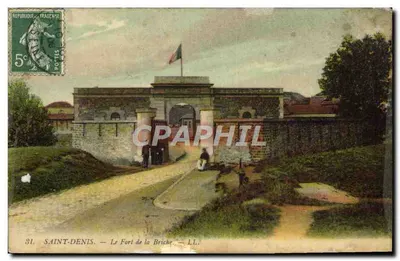 Saint-Denis — Le Fort de la Briche — L.L. (éditeur)