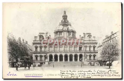 Saint-Étienne — O Hotel de Ville — Fotografia de Camiers, Saucais