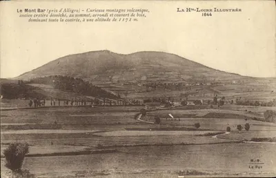 O Mont Bar (próximo de Allègre) — Montanha vulcânica curiosa, antigo cratér dessecado, a uma altitude de 1171 m. — La Haute-Loire Illustrée 1644