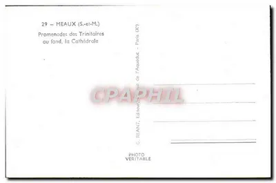 Meaux (S.-et-M.) — Promenades des Trinitaires no fundo, a Catedral — G. REANT, Editor, Paris — Verso