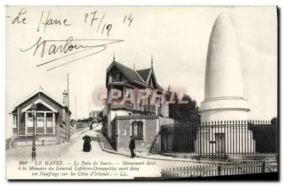 Le Havre — O Pão de Açúcar — Monumento erguido em memória do Geral Lefebvre-Desnouettes morto em um naufrágio nas Costas da Irlanda — LL.