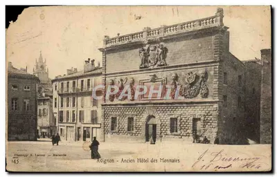 Avignon - Antigo Hotel das Moedas — editor Phramotyp E. Lacour, Marselha, n° 145