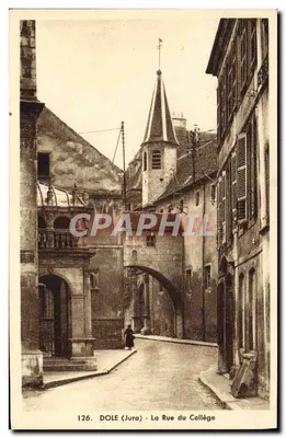 DOLE (Jura) - A Rue do Collège — editor E. Protet, n° 126