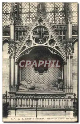 La Cathédrale de ROUEN — Tombeau du Cardinal de Croy — C.F. - 24