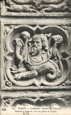 Rouen — Cathédrale — Portail des Libraires — Homme à corps de Lion et queue de Reptile — Éditeur E.P.D. n°607