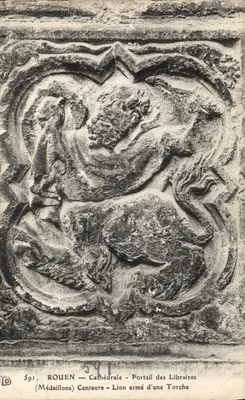 Rouen — Cathédrale — Portail des Libraires — Médailleons — Centaure Lion armé d'une Torche