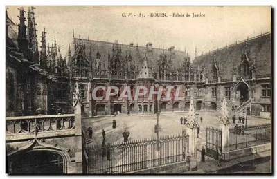 Rouen - Palais de Justice — C.P. 383 — éditeur C.P. Rouen