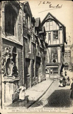 Rouen — Vieilles Maisons et Vieille Fontaine, Rue St-Romain — LL n°76