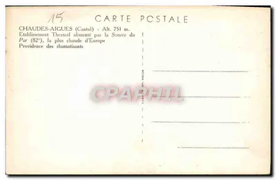 Chaudes-Aigues (Cantal) — Estabelecimento Termal — Editor: Compagnie de la Poste de Mâcon, n°15 — Verso