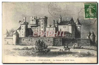 Pompadour — O Castelo no Século XVI — Fototipia E. Petit e Granet, Brive