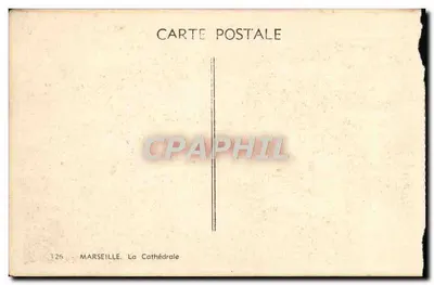 Marseille — La Cathédrale — éditeur LE WILLIAM — Rewers