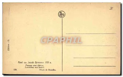 Paysage avec château — Abel lub Jacob Grimmer XVI s. — Wydawnictwo D, N. EUS, nr 578 — Rewers