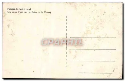 Foncine-le-Haut (Jura) — Stary most nad rzeką Saine w La Chevry — Combierier, Macon — Rewers