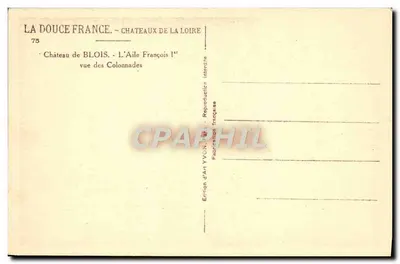 Castelo de Blois — A Ala de Francisco I — vista das Colunatas — Edição de Arte YVON, n°75 — Verso