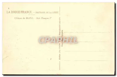 Castello di Blois — Ala di Francesco I — Edizione YVON, n°1 — Verso