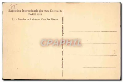 Fontana di Lalique e Cortile dei Mestieri — Esposizione Internazionale degli Arti Decorativi 1925 — Edizione YVON, Naulity Parigi — Verso