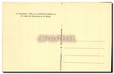 Dauphiné - COL DU LAUTARET (2058 m.) — a estrada de Briançon e a Meije — A. Molinier-Grenoble — Verso