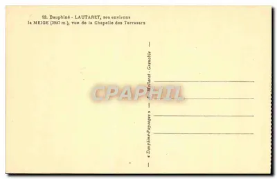 Dauphiné - LAUTARET, jego otoczenie — la MEIGE (3937 m.), widok z kaplicy Terrasses — Mollaret - Grenoble — Rewers