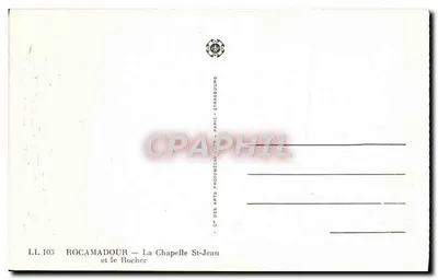Rocamadour — La Chiesa di San Giovanni e la Rocca — C° des Arts Photomécaniques, Parigi — Verso