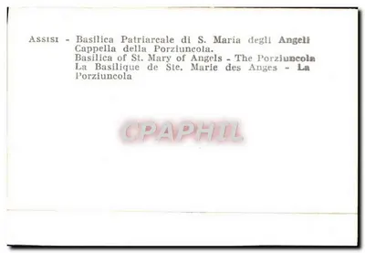 Assisi - Basílica Patriarcal de S. Maria degli Angeli - A Porziuncola — Verso