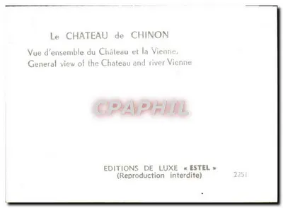 Castelo de Chinon — vista geral do castelo e da Vienne — Éditions de Luxe « Estel » n° 2251 — Verso