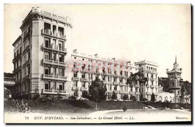 Env. de Hyères - San-Salvadour - O Grand Hotel — Selecta, n°70