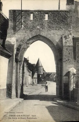 Trie-Château (Oise) — A Porta e Rodovia Nacional — Edit. Dufour, Livraria