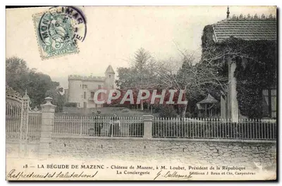 La Bégude de Mazenc — Castelo de Mazenc, a M. Loubet, Presidente da República — Edições J. Brun e Cie, Carpentras