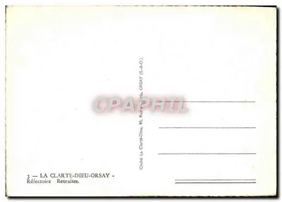 La Clarté-Dieu-Orsay — Refectoire van de Retraites — Cliché La Clarté-Dieu, 95, Rue des Artistes, Orsay (S.-&-O.) — Achterkant