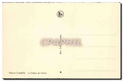 Namur-Citadelle — El Castillo de los Comiés — Editor Em. Tulli, Bruxelles — Reverso