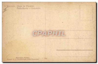 Chata w Ukrainie — E. Wrzeszcz — Wydawnictwo A. J. Ostrowski, Łódź-Warszawa, nr 114 — Rewers