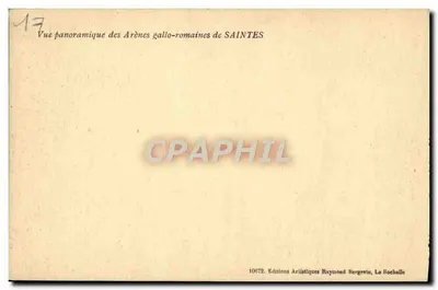 Arênes gallo-romanas — Saintes — Éditions Artistiques Raymond Bergevin, La Rochelle, n° 10072 — Verso