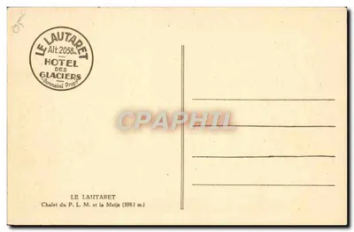 Chalé do P.L.M. e a Meije — O Col do Lautaret — Hotel dos Glaciares — Verso