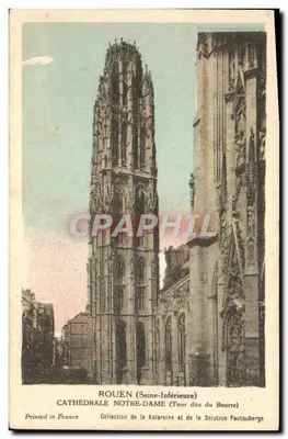 Rouen (Seine-Inférieure) — Cathédrale Notre-Dame (Tour dite du Beurre) — Collection de la Kolarsine et de la Solution Pautaubeerge