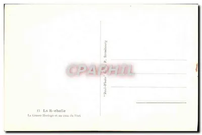 La Rochelle — La Grosse Horloge et un coin du Port — C.P. Strasbourg — Verso