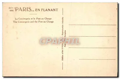 Parigi. La Conciergerie e il Ponte del Cambio — Edizione d'Arte YVON, Parigi, serie 152 — Verso