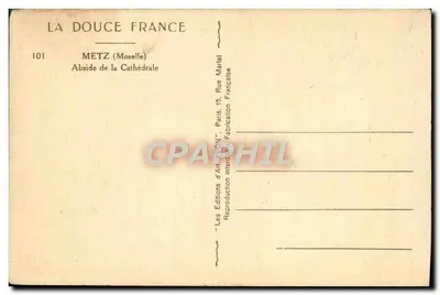 Metz — Ábside de la Catedral — La Douce France, n°101 — Reverso