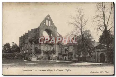 Longpont — Antiga Abadia de Citeaux, a Igreja — Collections ND. Phot.