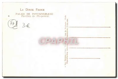 Palais de Fontainebleau — Pavillon de l'Empereur — La Douce France — Verso