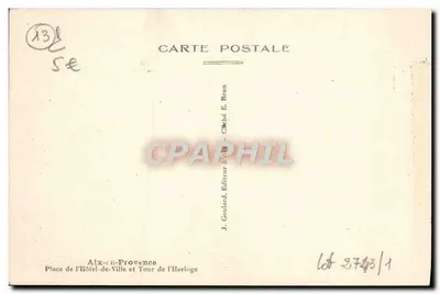 Aix-en-Provence — Praça do Hotel de Ville e Torre da Hora — J. Goulard, Editor em Aix-en-Provence — Verso