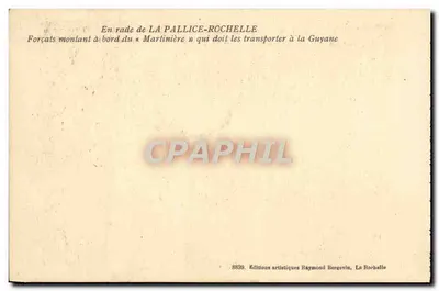 Presos subindo a bordo do « Martinière » — Na enseada de La Pallice-Rochelle — Edições Raymond Bergevin, La Rochelle — Verso
