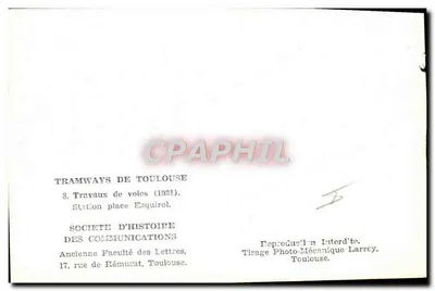 Tramways von Toulouse — Baumaßnahmen (1931) — Gesellschaft der Kommunikationen, Fotomechanischer Druck Larrey, Toulouse — Rückseite