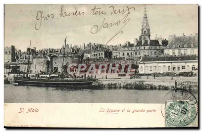 Saint-Malo — A alfândega e a grande porta — Edições da Cie. Edit. Paris