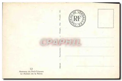 Hameau du Petit-Trianon — La Maison de la Reine — editore Draeger, Stampa del Castello di Versailles — Verso